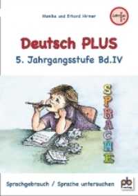 Deutsch PLUS 5. Jahrgangsstufe Bd.4 : Sprachgebrauch, Sprache untersuchen (Deutsch PLUS Bd.4) （2018. 72 S. 300 mm）