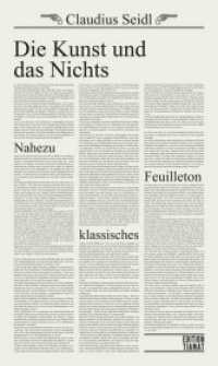 Die Kunst und das Nichts : Nahezu klassisches Feuilleton (Critica Diabolis .264) （2019. 260 S. 21 cm）
