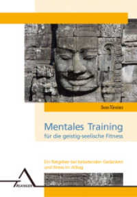 Mentales Training für die geistig-seelische Fitness : Ein Ratgeber bei belastenden Gedanken und Stress im Alltag (SelbstHilfen) （7. Auflage 2014. 2006. 190 S. 21 cm）