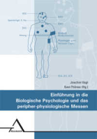 Einführung in die Biologische Psychologie und das peripher-physiologische Messen （2016. 64 S. 21 cm）