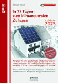 In 77 Tagen zum klimaneutralen Zuhause : Ratgeber für die ganzheitliche Modernisierung von massiv gebauten Ein- und Zweifamilienhäusern der Baujahre 1919 bis 1994 （4. Aufl. 2023. 304 S. 680 farbige Bilder, Grafiken, Grundrisse und Zei）