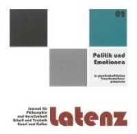 latenz - Journal 2|2017 - Journal für Philosophie und Gesellschaft, Arbeit und Technik, Kunst und Kultur H.2/2017 (Latenz, Journal für Philosophie und Gesellschaft, Arbeit und Technik, Kunst und Kultur .2/2017) （2017. 210 S. 22 cm）