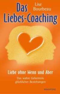 Das Liebes-Coaching : Liebe ohne Wenn und Aber. Das wahre Geheimnis glücklicher Beziehungen （2008. 220 S. 21.5 cm）