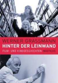 Hinter der Leinwand : Film- und Kinogeschichten （1., Auflage. 2010. 288 S. 48 S-W-Illustratrionen. 20.8 cm）