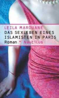 Das Sexleben eines Islamisten in Paris : Roman （1., Auflage. 2010. 224 S.）
