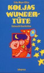 Koljas Wundert&uuml;te : Gutenacht-Geschichten