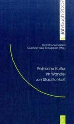Politische Kultur Im Wandel Von Staatlichkeit : Wzb-Jahrbuch 2007