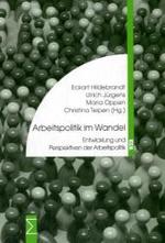 Arbeitspolitik Im Wandel : Entwicklung Und Perspektiven Der Arbeitspolitik