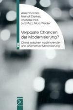 Verpasste Chancen Der Modernisierung? : China Zwischen Nachholender Und Alternativer Motorisierung