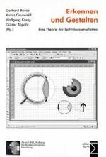 Erkennen Und Gestalten : Eine Theorie Der Technikwissenschaften