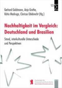 Nachhaltigkeit im Vergleich: Deutschland und Brasilien : Stand, interkulturelle Unterschiede und Perspektiven (HWR-Forschung Bd.50/51) （2010. 267 S. zahlr. Abb. u. Tab. 210 mm）