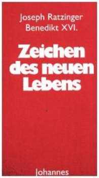 Zeichen des neuen Lebens : Predigten zu den Sakramenten der Kirche (Sammlung Christliche Meister 65) （2. Aufl. 2018. 149 S. 19 cm）