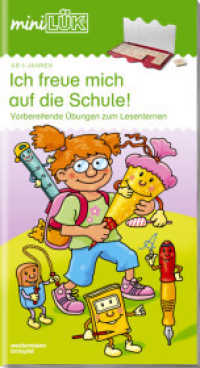 miniLÜK Tl.1 : Vorschule Ich freue mich auf die Schule 1 (miniLÜK-Übungshefte 35) （2007. 24 S. 260.00 mm）