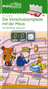 miniLÜK Tl.2 : Kindergarten/Vorschule Die Vorschulolympiade mit der Maus (miniLÜK-Übungshefte 35) （2004. 32 S. m. zahlr. farb. Illustr. 260.00 mm）