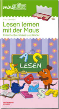 miniLÜK Tl.1 : Vorschule/1. Klasse - Deutsch Lesen lernen mit der Maus (miniLÜK-Übungshefte 99) （Nachdr. 2018. 32 S. m. zahlr. farb. Illustr. 260.00 mm）