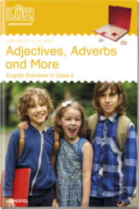 LÜK : 6. Klasse - Englisch Adjectives, Adverbs and More. Adjectives, Adverbs and More (LÜK-Übungshefte 13) （Nachdr. 2009. 32 S. m. farb. Abb. 235.00 mm）