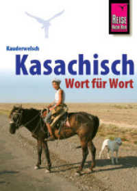 Kasachisch Wort für Wort (Kauderwelsch Bd.92) （2., neubearb. Aufl. 2010. 208 S. m.  Farbabb. 145 mm）