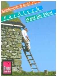 Färöisch Wort für Wort (Kauderwelsch Bd.171) （1. Auflage. 2004. 160 S. m. Abb. 145 mm）
