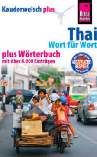 Thai - Wort für Wort : Plus Wörterbuch mit über 8.000 Einträgen. Über Smartphone Aussprachebeispiele zum Anhören (Kauderwelsch Bd.19)