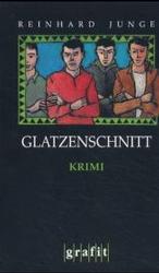 Glatzenschnitt : Kriminalroman （2002. 380 S. 19 cm）