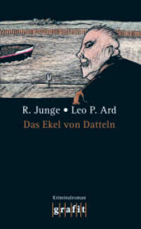 Das Ekel von Datteln : Kriminalroman (Grafitäter und Grafitote 426) （14. Aufl. 1996. 197 S. 19 cm）