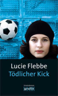 Tödlicher Kick : Kriminalroman (Lila Ziegler 6) （2014. 285 S. 19 cm）