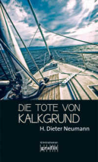 Die Tote von Kalkgrund : Kriminalroman (Grafit Taschenbuch Nr.454) （2015. 224 S. 190 mm）