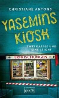 Yasemins Kiosk : Zwei Kaffee und eine Leiche. Kriminalroman (Grafit Taschenbuch .582) （2018. 192 S. 19 cm）