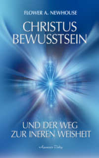 Christus-Bewusstsein und der Weg zur inneren Weisheit (Gesammelte Werke 2) （2010. 280 S. 21.5 cm）
