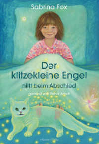 Der klitzekleine Engel hilft beim Abschied （2010. 40 S. m. Illustr. v. Petra Arndt. 247 mm）