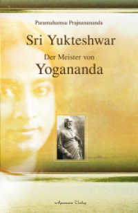 Sri Yukteshwar : Der Meister von Yogananda （2013. 160 S. 190 mm）