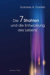 Die 7 Strahlen und die Entwicklung des Lebens （2020. 160 S. 20.5 cm）