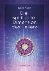 Die spirituelle Dimension des Heilens （2022. 336 S. 215 mm）