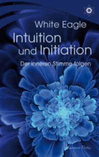 Intuition und Initiation - Der inneren Stimme folgen （2024. 152 S. 190 mm）