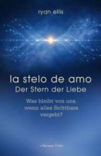 la stelo de amo - Der Stern der Liebe : Was bleibt von uns, wenn alles Sichtbare vergeht?