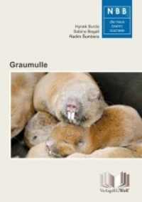 Graumulle - Cryptomys und Fukomys (Die Neue Brehm-Bücherei Bd.679) （1. Aufl. 2018. 460 S. 108 Farb- und 73 SW-Abb. 20.5 cm）