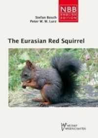 The Eurasian Red Squirrel : Sciurus vulgaris (NBB English Edition 1) （1., Auflage. 2012. 206 S. zahlr. farb. u. schw.-w. Ill. 20.5 cm）