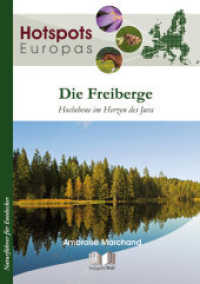 Hotspots Europa, Die Freiberge : Hochebene im Herzen des Jura (Hotspots Europas 5-D) （2016. 128 S. 140 Farbfotos. 21 cm）