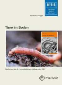Tiere im Boden (Die Neue Brehm-B&uuml;cherei Bd.327) （4. Aufl. 2008. 290 S. 184 SW-Fotos, 5 Tabellen. 20.5 cm）