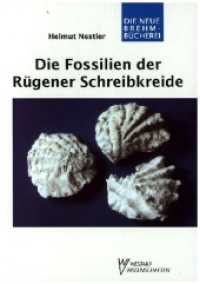 Die Fossilien der Rügener Schreibkreide (Die Neue Brehm-Bücherei Bd.486) （4. Aufl. 2002. 160 S. 159 Abb. 20.5 cm）