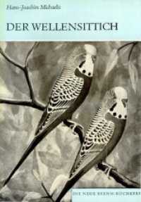 Der Wellensittich : Leitfaden f&uuml;r Haltung und Zucht (Die Neue Brehm-B&uuml;cherei Bd.244) （13. Aufl. 2010. 106 S. zahlr. Abb. 20.5 cm）