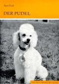 Der Pudel : Ein Leitfaden f&uuml;r Haltung und Zucht (Die Neue Brehm-B&uuml;cherei Bd.395) （10. Aufl. 2012. 95 S. 47 SW-Fotos. 20.5 cm）