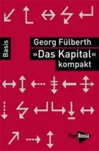'Das Kapital' kompakt (Basiswissen Politik / Geschichte / Ökonomie) （6. Aufl. 2020. 123 S. 18 cm）
