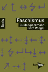 Faschismus (Basiswissen Politik / Geschichte / Ökonomie) （2., aktualisierte Aufl. 2021. 127 S. 18 cm）