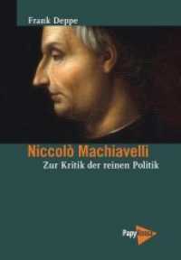 Niccoló Machiavelli : Zur Kritik der reinen Politik （2013. 529 S. 20.5 cm）