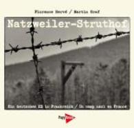 Natzweiler-Struthof : Ein deutsches KZ in Frankreich / Un camp nazi en France. Text deutsch-französisch （2015. 150 S. mit 60 s/w-Fotografien. 210 x 235 mm）