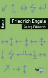 Friedrich Engels (Basiswissen Politik / Geschichte / Ökonomie) （2018. 124 S. 18 cm）