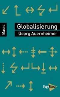 Globalisierung (Basiswissen Politik / Geschichte / &Ouml;konomie) （2019. 130 S. 18 cm）