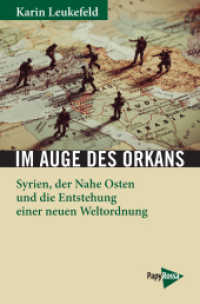Im Auge des Orkans : Syrien， der Nahe Osten und die Enstehung einer neuen Weltordnung (Neue Kleine Bibliothek .277)