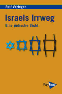 Israels Irrweg : Eine j&uuml;dische Sicht (Neue Kleine Bibliothek)